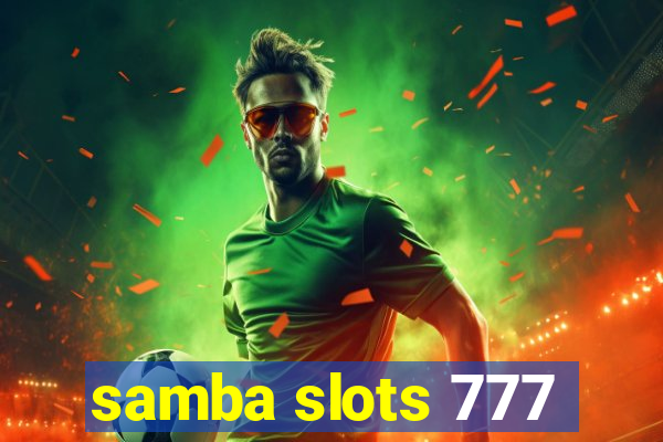 samba slots 777